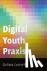 Digital Youth Praxis