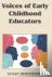 Voices of Early Childhood E...