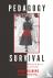 Pedagogy of Survival - The ...