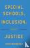 Special Schools, Inclusion,...