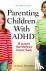 Parenting Children With ADH...