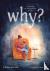 Why? - A Story for Kids Who...