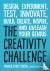 The Creativity Challenge - ...