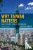 Why Taiwan Matters - Small ...
