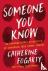 Someone You Know - An Unfor...