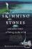 Skimming Stones - and other...