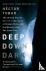 Deep Down Dark: The Untold ...