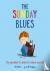 The Sunday Blues - Say good...