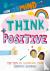 Grow Your Mind: Think Positive