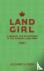Land Girl - A Manual for Vo...