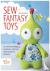 Sew Fantasy Toys - Easy Sew...