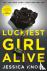 Luckiest Girl Alive - Now a...