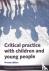 Critical practice with chil...
