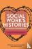 Social Work's Histories of ...