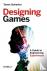 Designing Games - A Guide t...