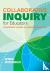 Collaborative Inquiry for E...