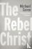 Coren, Michael - The Rebel Christ