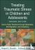 Treating Traumatic Stress i...