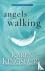 Kingsbury, Karen - Angels Walking