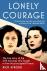 Lonely Courage - The true s...