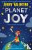 Valentine, Jenny - Planet Joy