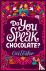 Do You Speak Chocolate? - P...