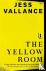 Vallance, Jess - The Yellow Room