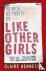 Like Other Girls