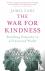 The War for Kindness - Buil...