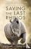 Saving the Last Rhinos - On...