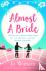 Almost a Bride - The funnie...