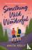 Something Wild  Wonderful -...