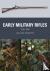 Early Military Rifles - 174...