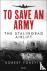 To Save An Army - The Stali...