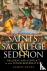 Saints, Sacrilege and Sedit...