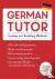 German Tutor: Grammar and V...