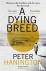 Peter Hanington - A Dying Breed