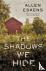 The Shadows We Hide