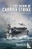 The Dawn of Carrier Strike ...