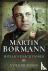 Martin Bormann - Hitler's E...