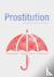 Prostitution: Sex Work, Pol...