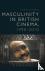 Masculinity in British Cine...