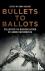 Bullets to Ballots - Collec...