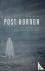 Post-Horror - Art, Genre an...