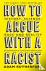 How to Argue With a Racist ...