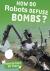How Do Robots Defuse Bombs?
