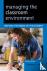 Managing the Classroom Envi...