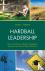 Hardball Leadership - How t...