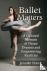 Ballet Matters - A Cultural...