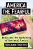 America the Fearful - Media...